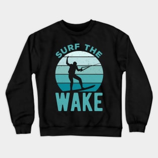 Wakeboard Gifts Crewneck Sweatshirt